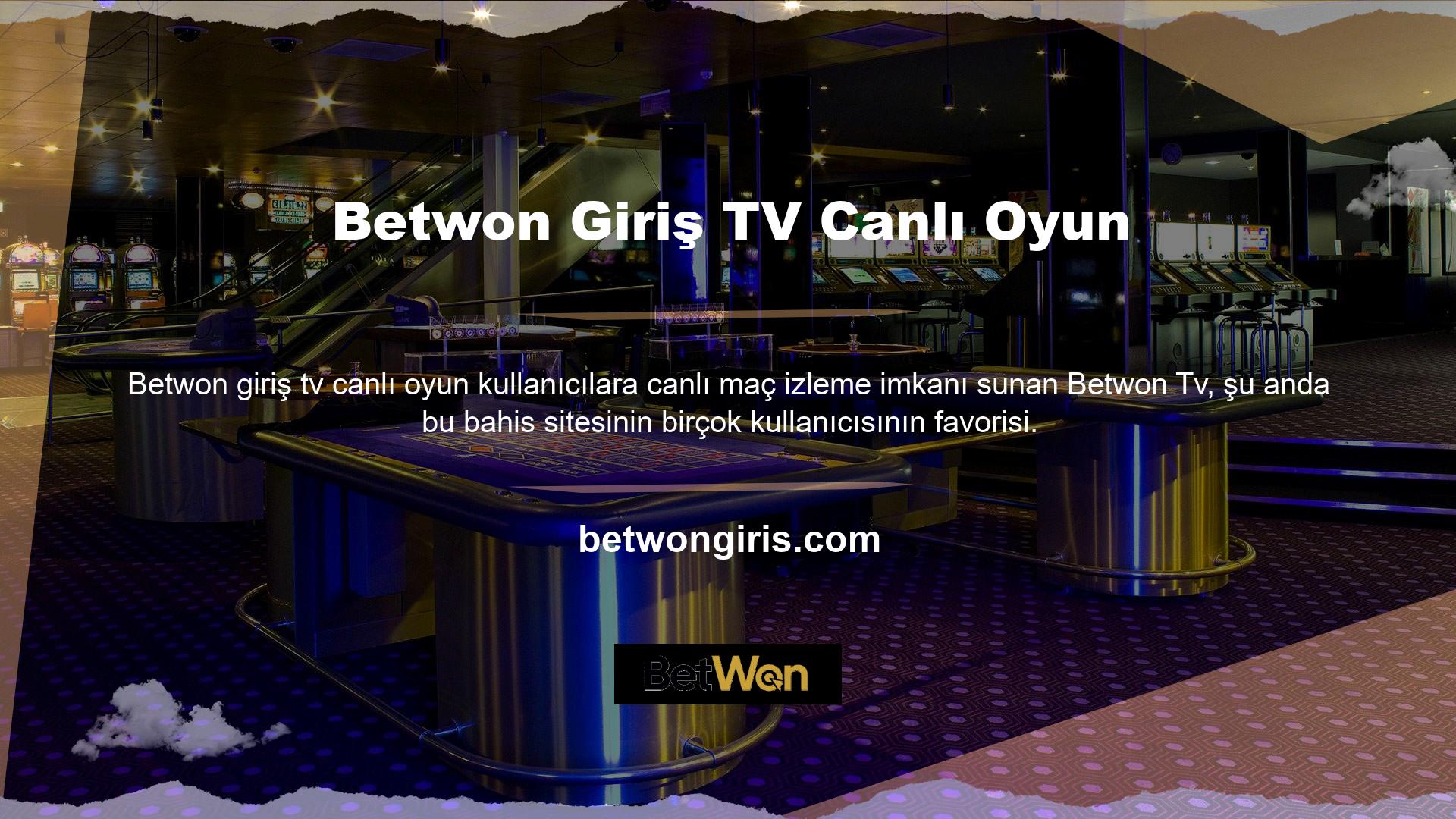 Betwon TV genel olarak alt lig bahislerine odaklanıyor ve sitenin bu bölümünde birçok maçı canlı olarak yayınlıyor